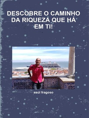cover image of descobre o caminho da riqueza que há em ti!